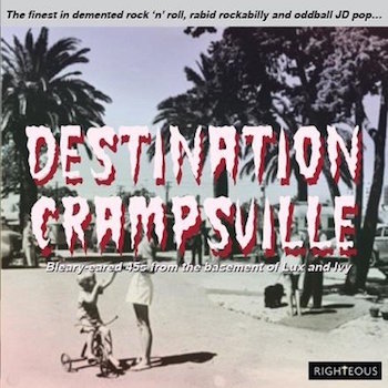 V.A. - Destination Crampsville : The Finest In Demented.( 2cd's)